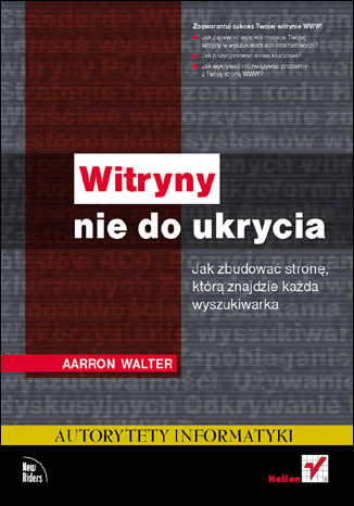 Witryny nie do ukrycia. Jak zbudować stronę, którą znajdzie każda wyszukiwarka