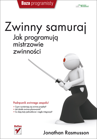 Zwinny samuraj. Jak programują mistrzowie zwinności