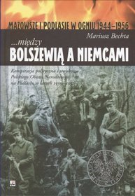 ...między Bolszewią a Niemcami