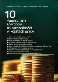 10 skutecznych sposobów na oszczędności w kosztach pracy