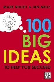 100 Big Ideas to Help You Succeed