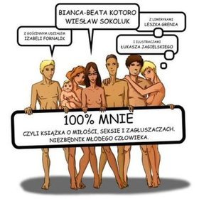 100% mnie czyli ksiązka o miłości seksie i zagłuszaczach niezbędnik młodego człowieka