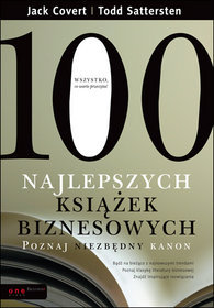 100 najlepszych książek biznesowych. Poznaj niezbędny kanon