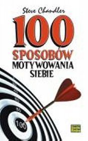 100 sposobów motywowania siebie