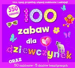 100 zabaw dla dziewczynek