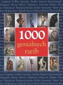 1000 genialnych rzeźb