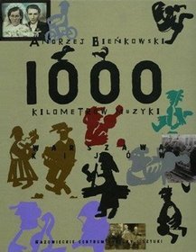 1000 kilometrów muzyki. Warszawa-Kijów