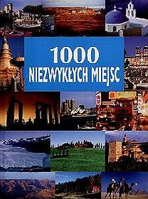 1000 niezwykłych miejsc