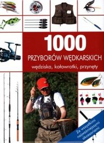 1000 przyborów wędkarskich