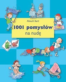 1001 pomysłów na nudę