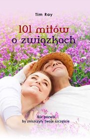 101 mitów o związkach. Nie pozwól by zniszczyły twoje szczęście