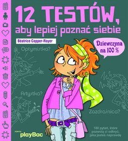 12 testów, aby lepiej poznać siebie. Dziewczyna na 100%