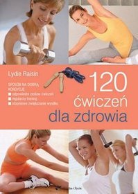 120 ćwiczeń dla zdrowia