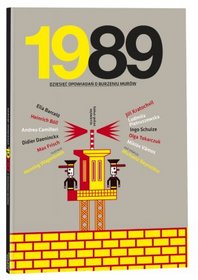 1989. Dziesięć opowiadań o burzeniu murów