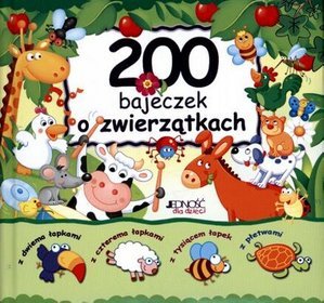 200 bajeczek o zwierzątkach