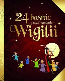 24 baśnie przed nastaniem Wigilii