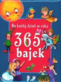 365 bajek na każdy dzień roku