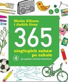 365 niegłupich zabaw po szkole