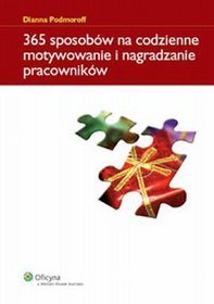 365 sposobów na codzienne motywowanie i nagradzanie pracowników