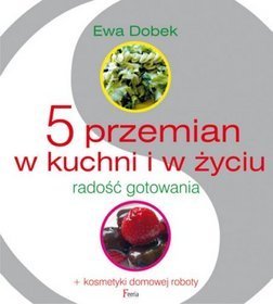 5 przemian w kuchni i w życiu