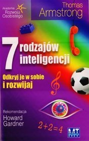 7 rodzajów inteligencji. Odkryj je w sobie i rozwijaj