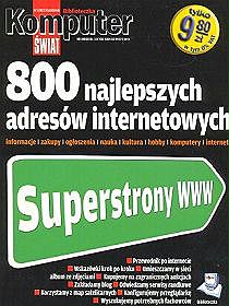800 najlepszych adresów internetowych. Biblioteczka komputer świat