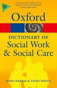 A Dictionary of Social Work and Social Care