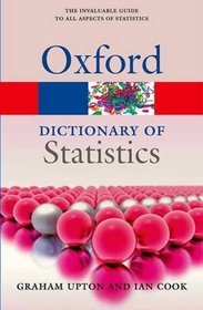 A Dictionary of Statistics