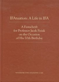 A Festchrift for Professor Jacek Fisiak on the Occasion of His 70th Birthday