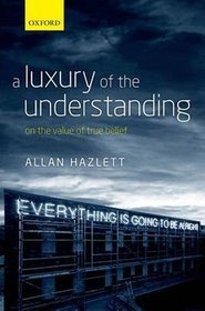 A Luxury of the Understanding