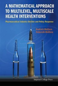 A Mathematical Approach to Multilevel, Multiscale Health Interventions