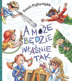 A może będzie właśnie tak