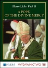 A Pope of the Divine Mercy