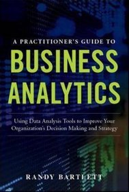 A Practitioner's Guide to Business Analytics