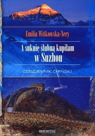 A suknię ślubną kupiłam w Suzhou Codziennik chiński