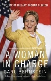 A Woman in Charge: The Life of Hillary Rodham Clinton