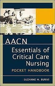 Aacn Essentials Of Critical Care Nursing Pocket Handbook