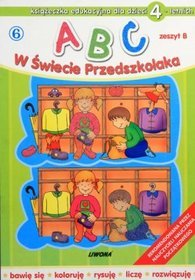 ABC w świecie przedszkolaka. Książeczka edukacyjna dla dzieci 4-letnich.