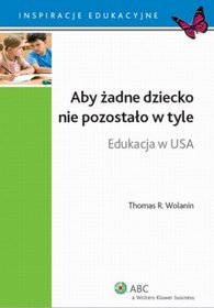 Aby żadne dziecko nie pozostało w tyle. Edukacja w USA