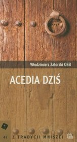 Acedia dziś