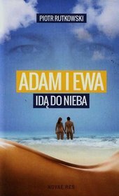 Adam i Ewa idą do Nieba