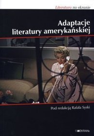 Adaptacje literatury amerykańskiej. Literatura na ekranie