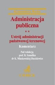 Administracja publiczna t.2 Ustrój administracji państwowej terenowej