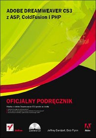 Adobe Dreamweaver CS3 z ASP, ColdFusion i PHP. Oficjalny podręcznik