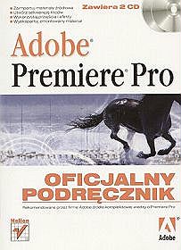 Adobe Premiere Pro. Oficjalny podręcznik