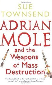 Adrian Mole  the Weapons of Mass Destruction