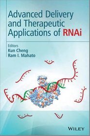 Advanced Delivery and Therapeutic Applications of RNAi