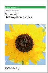 Advanced Oil Crop Biorefineries