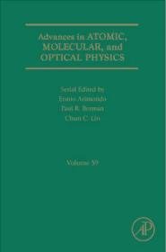 Advances in Atomic, Molecular, and Optical Physics: Volume 59