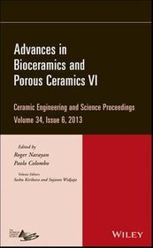 Advances in Bioceramics and Porous Ceramics VI: Volume 34, issue 6